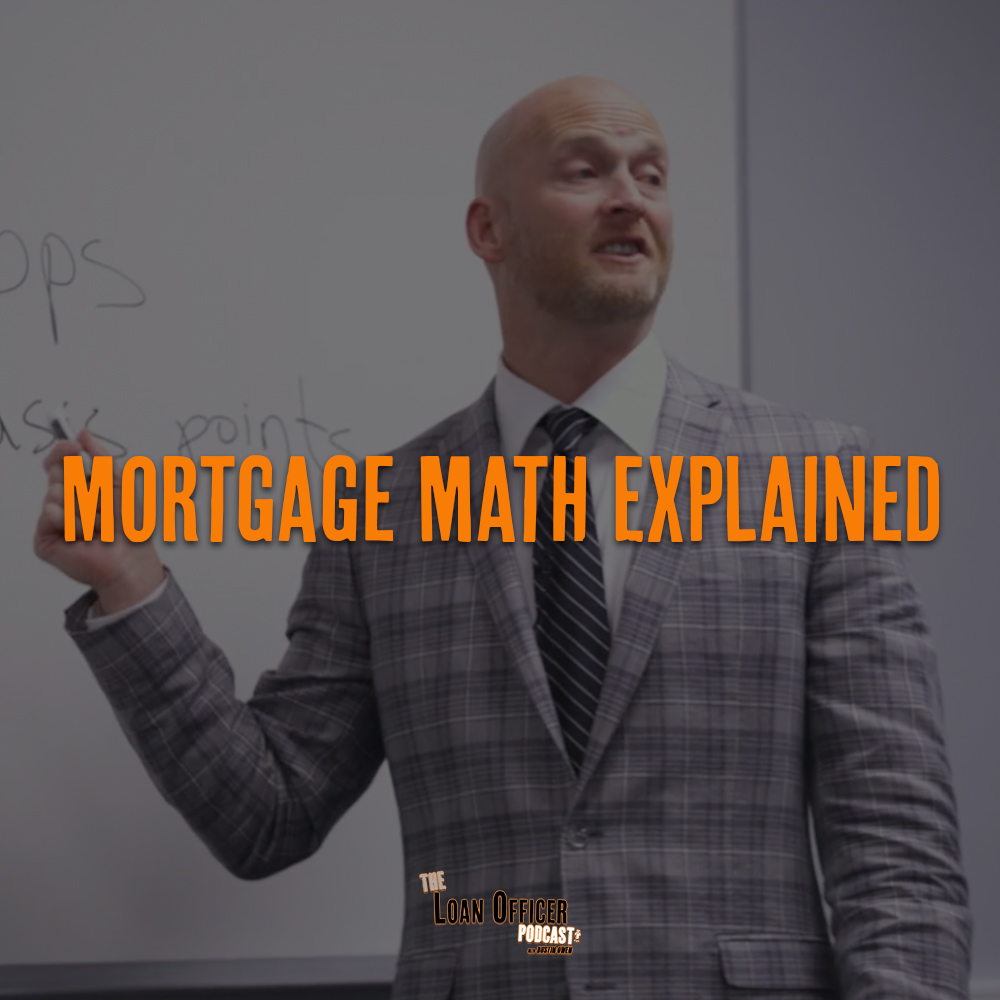 Mortgage Math Explained