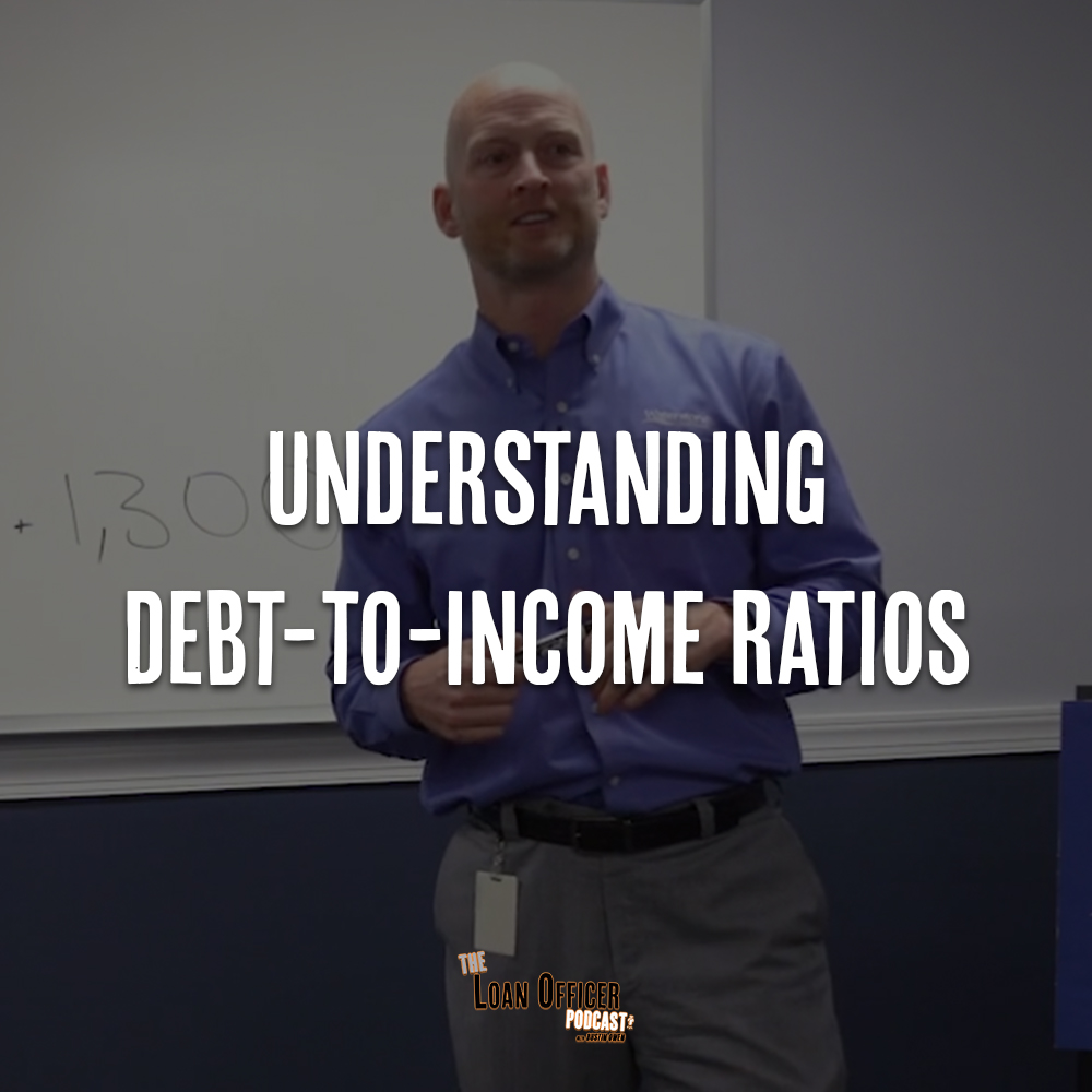 Understanding Debt-To-Income Ratios