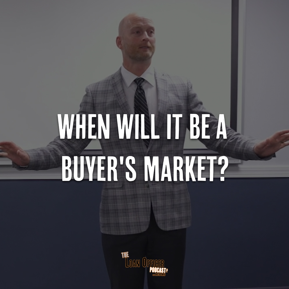 When Will It Be A Buyer’s Market?
