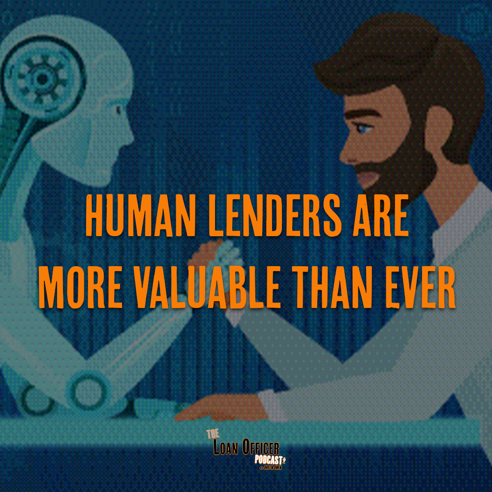 Human Lenders Are More Valuable Than Ever