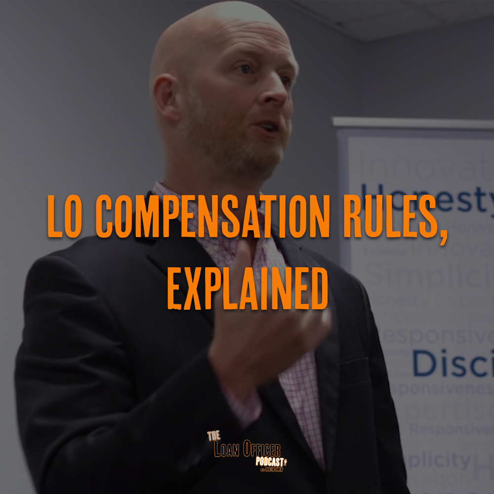 LO Compensation Rules, Explained