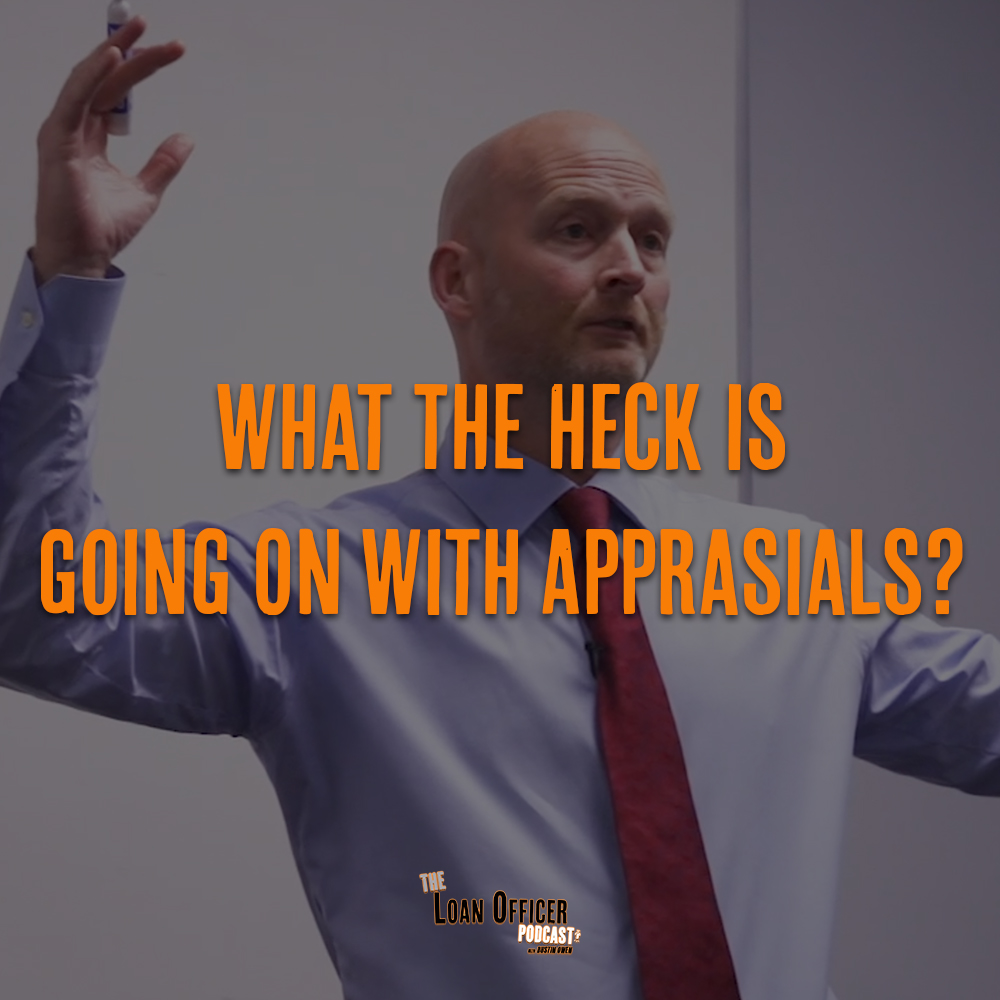 What The Heck Is Going On With Appraisals?