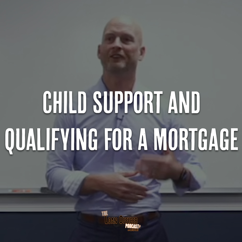 Child Support and Qualifying For A Mortgage