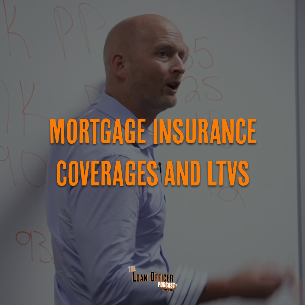 Mortgage Insurance Coverages And LTVs
