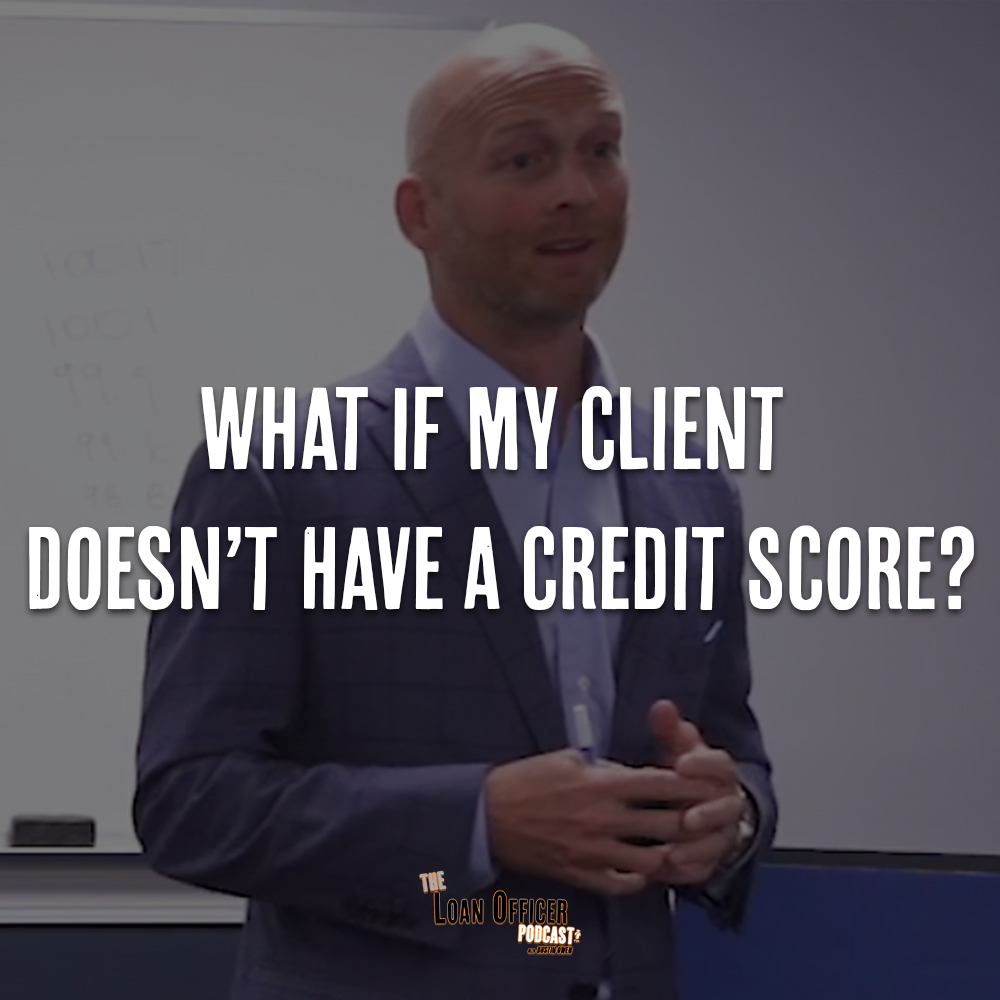 What If My Client Doesn’t Have A Credit Score?