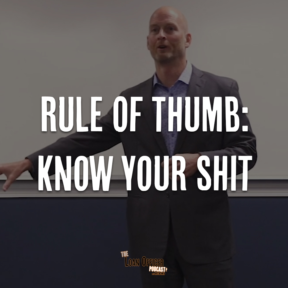 Rule Of Thumb: Know Your Shit