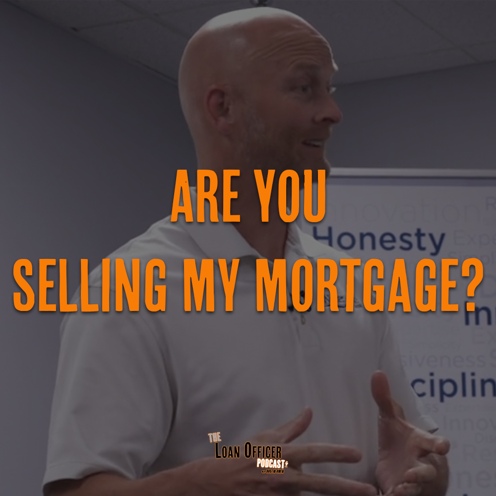 Are You Selling My Mortgage?