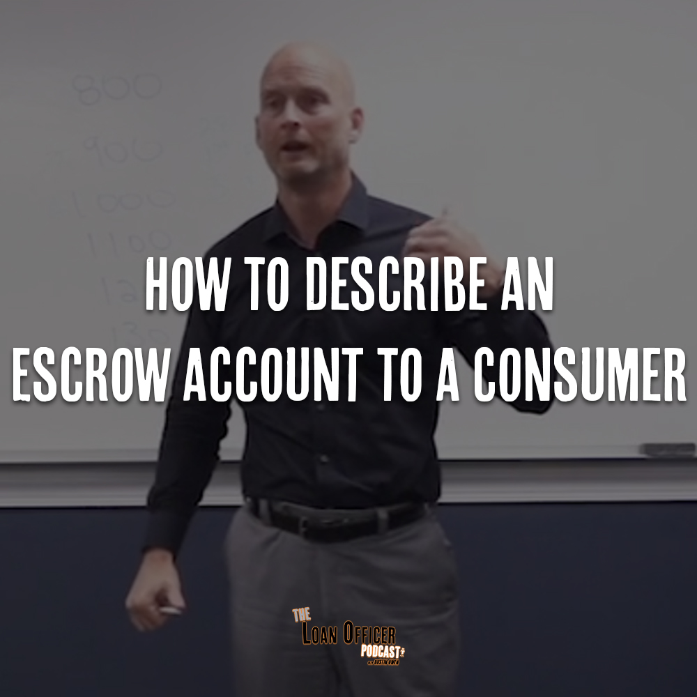 How To Describe Escrow Accounts To A Consumer