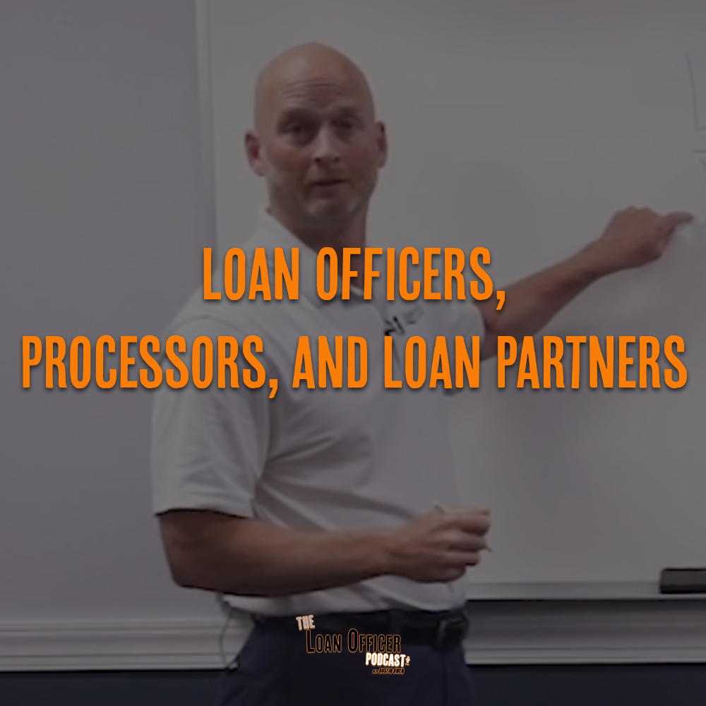Loan Officers, Processors, and Loan Partners