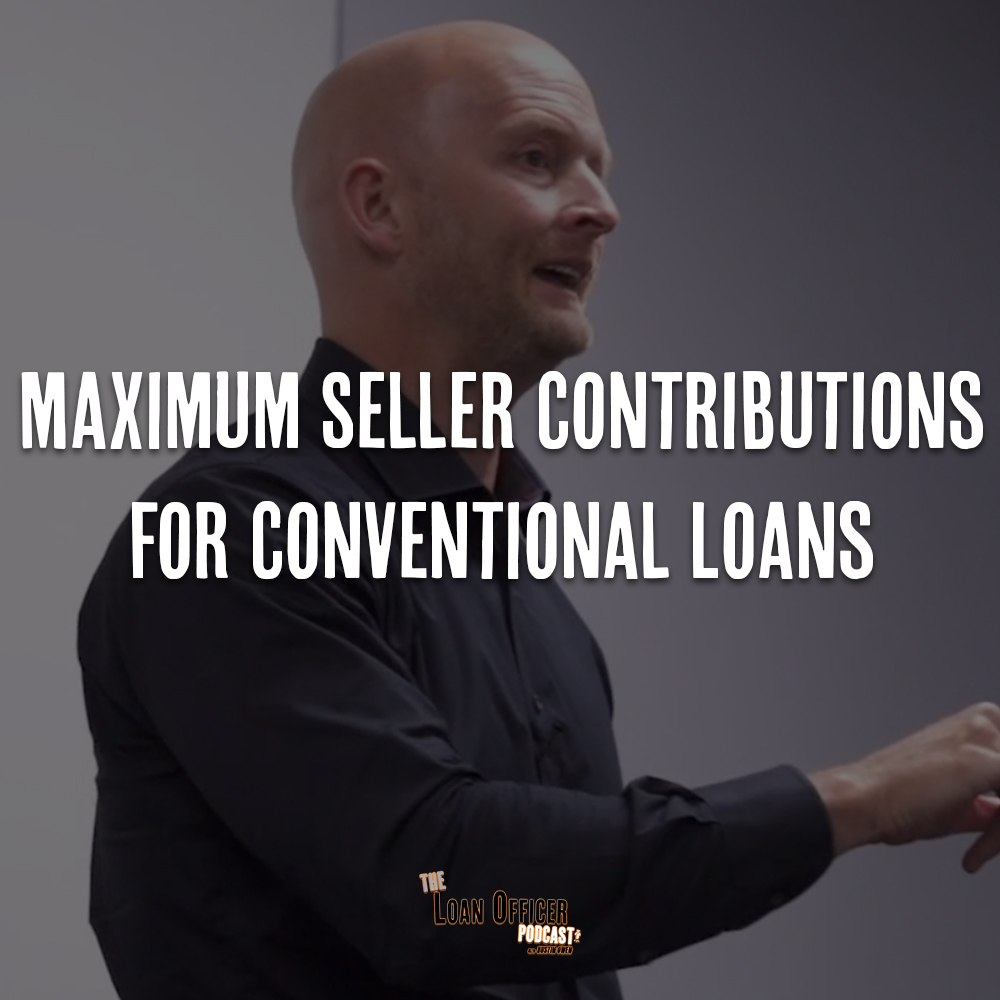 Maximum Seller Contributions For Conventional Loans