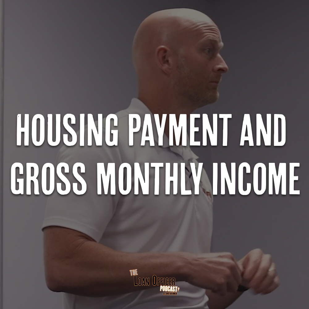 Housing Payment and Gross Monthly Income