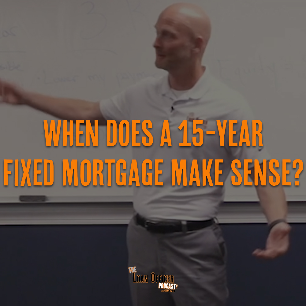 When Does a 15-Year Fixed Mortgage Make Sense?