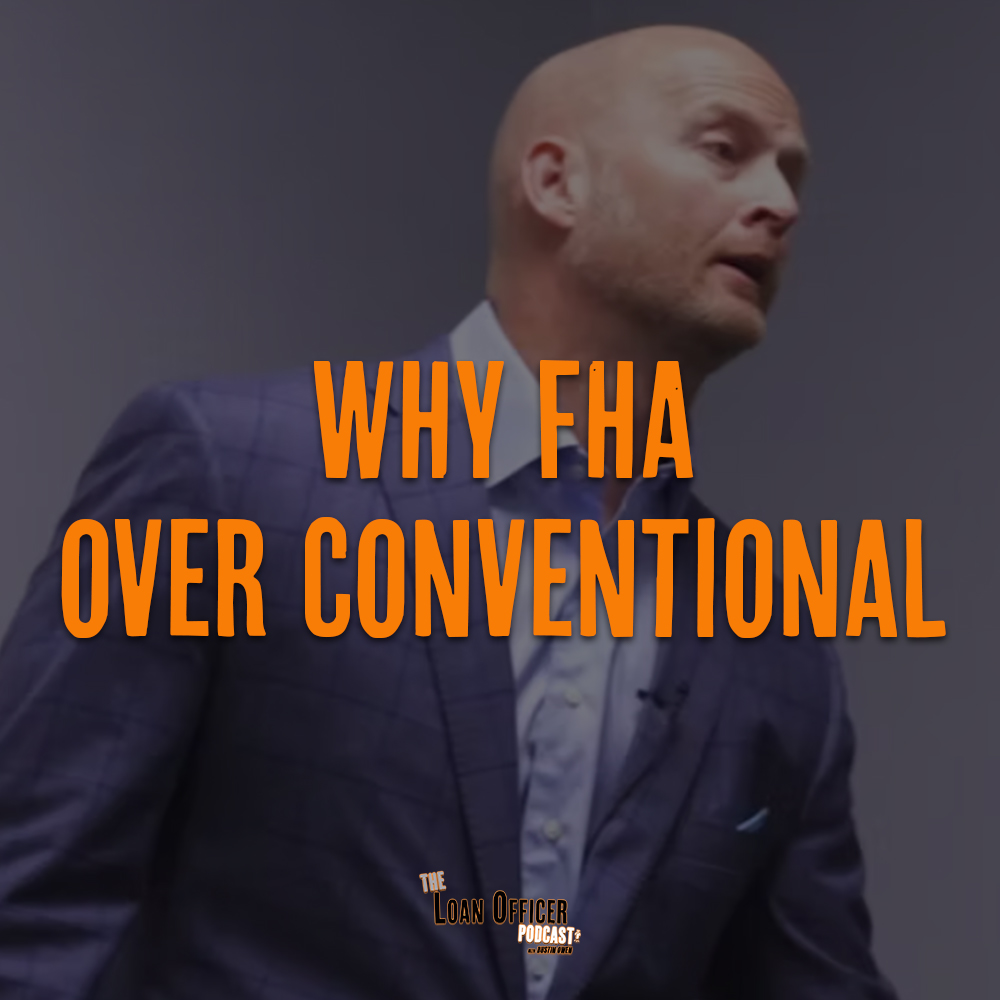 Why FHA over Conventional?