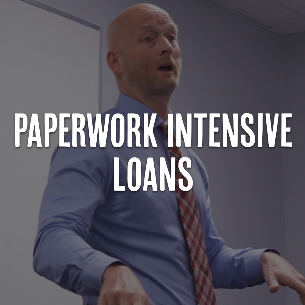 Paperwork Intensive Loans