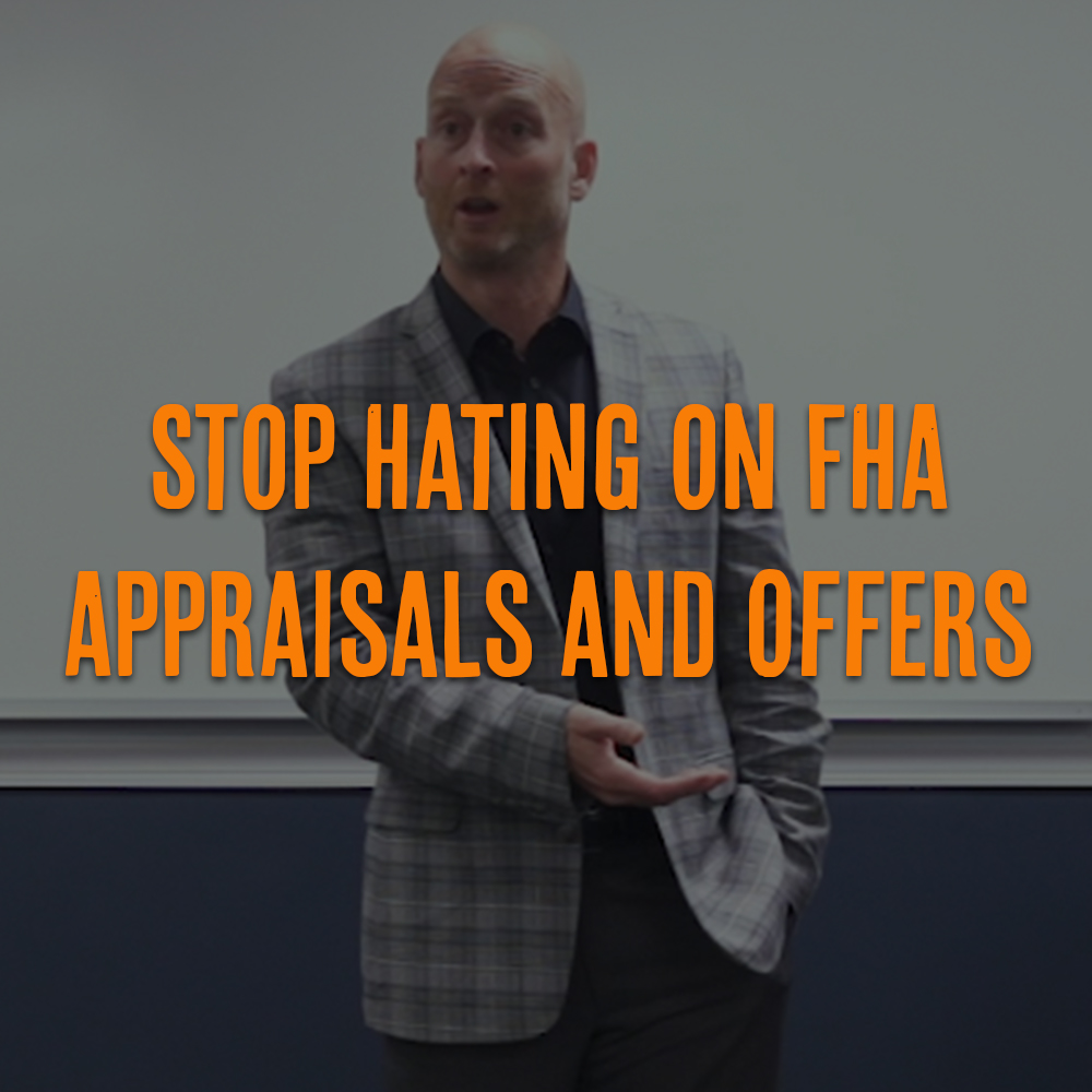 Stop Hating on FHA Appraisal and Offers