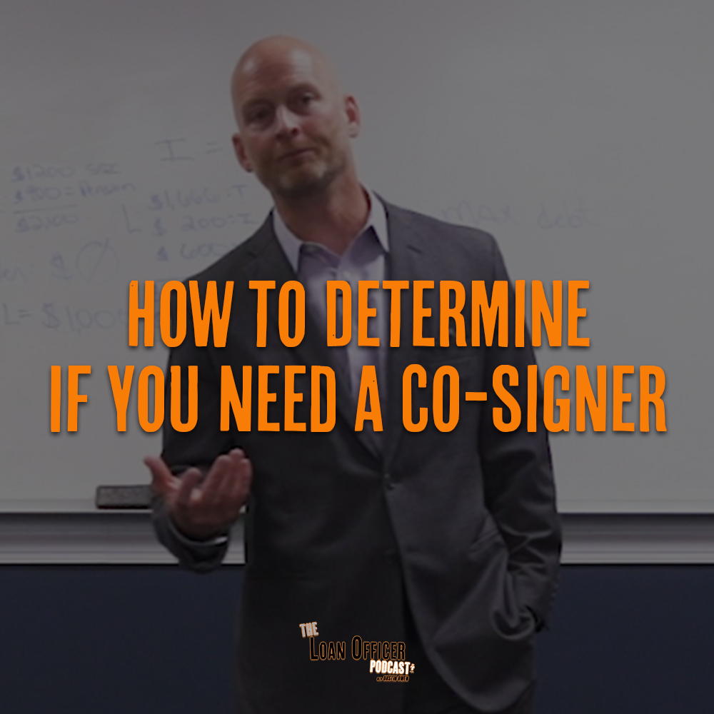 How to Determine If You Need A Co-Signer