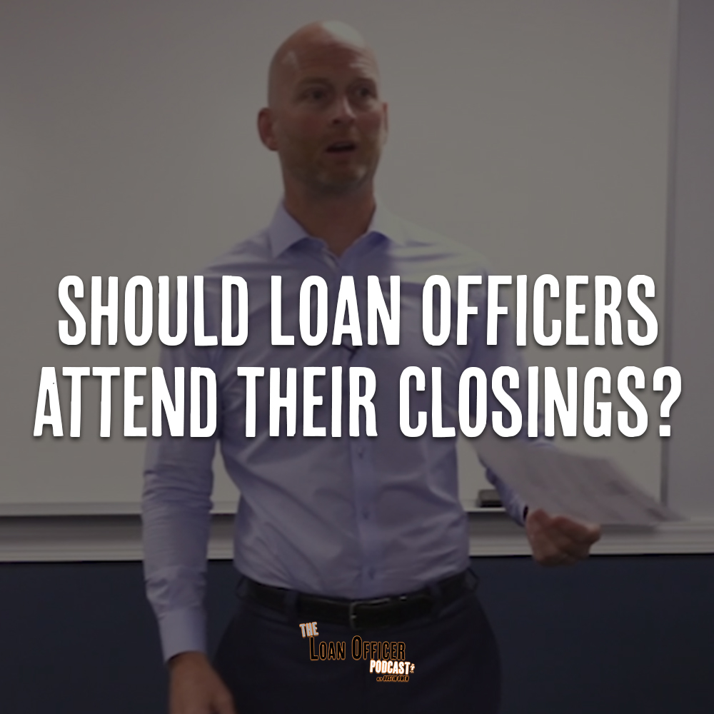 Should Loan Officers Attend Their Closings?