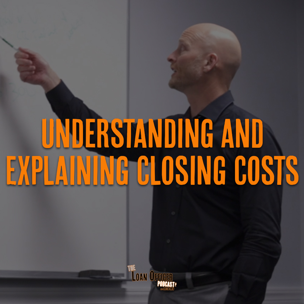 Understanding and Explaining Closing Costs