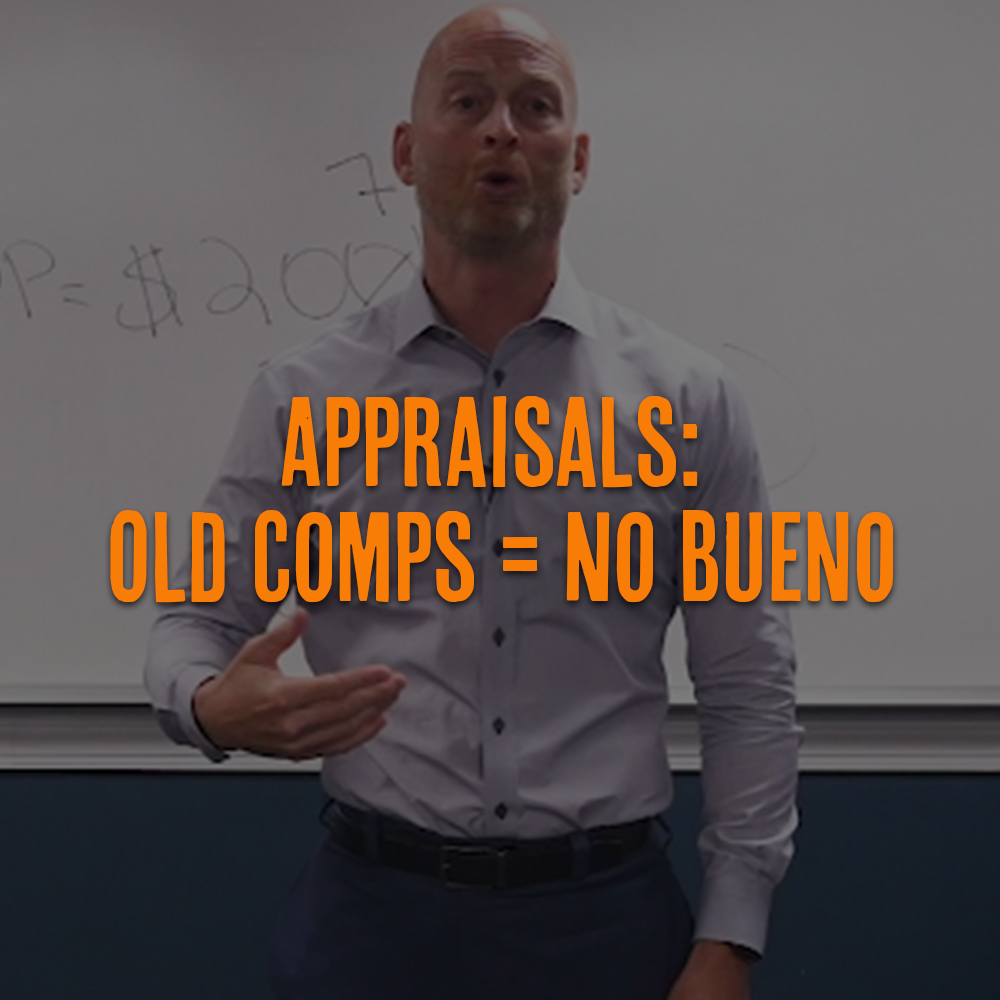 Appraisals: Old Comps = No Bueno