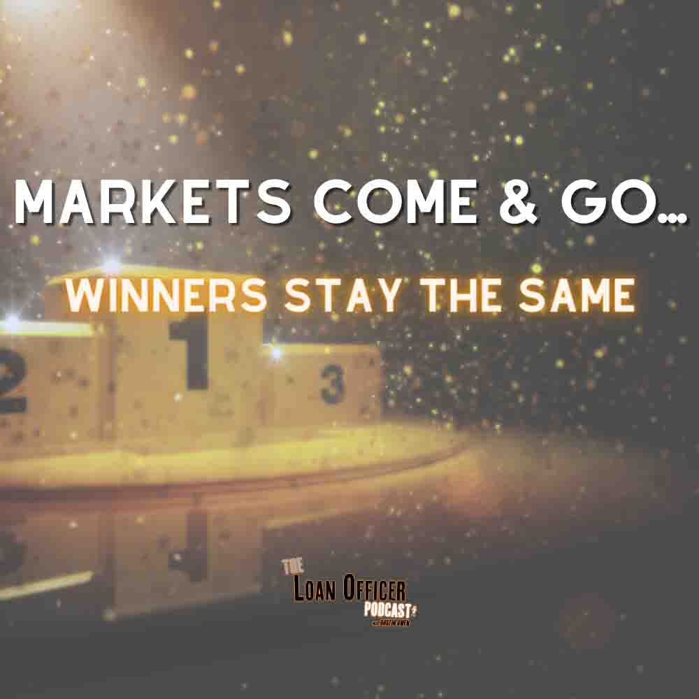 Markets Come & Go…Winners Stay The Same