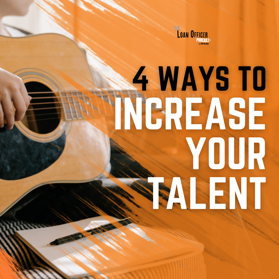 4 Ways To Increase Your Talent