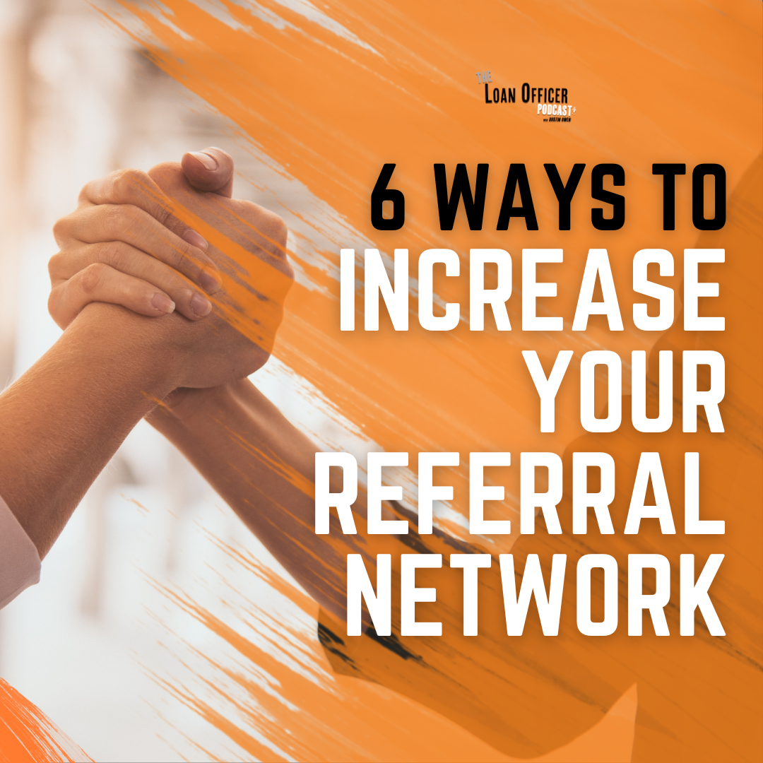 6 Ways To Expand Your Referral Network