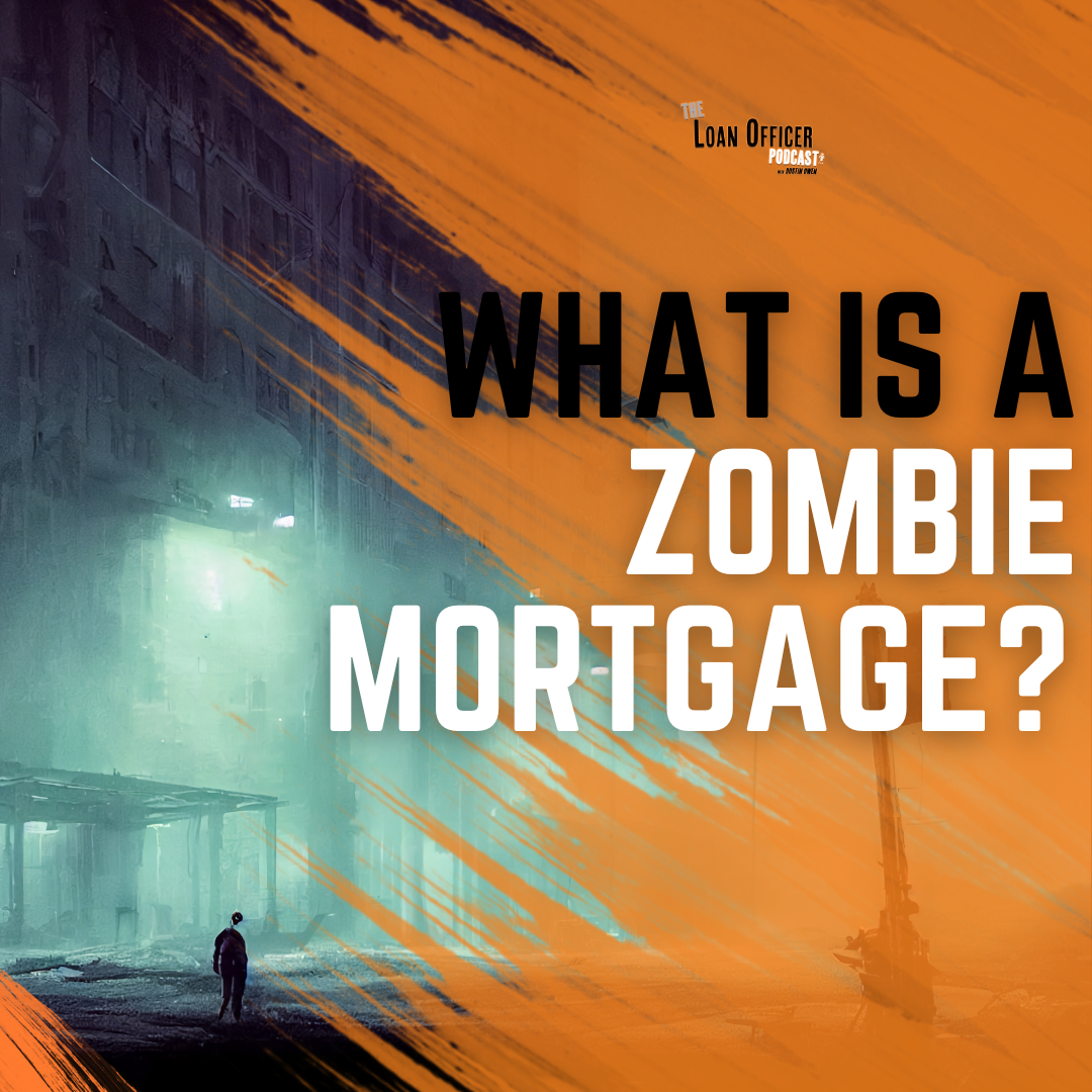 What Is A Zombie Mortgage?