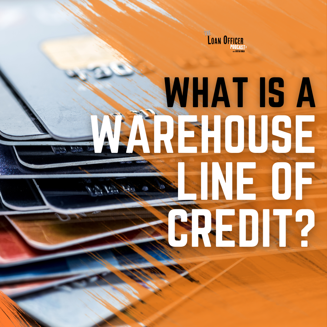 What Is A Warehouse Line Of Credit?