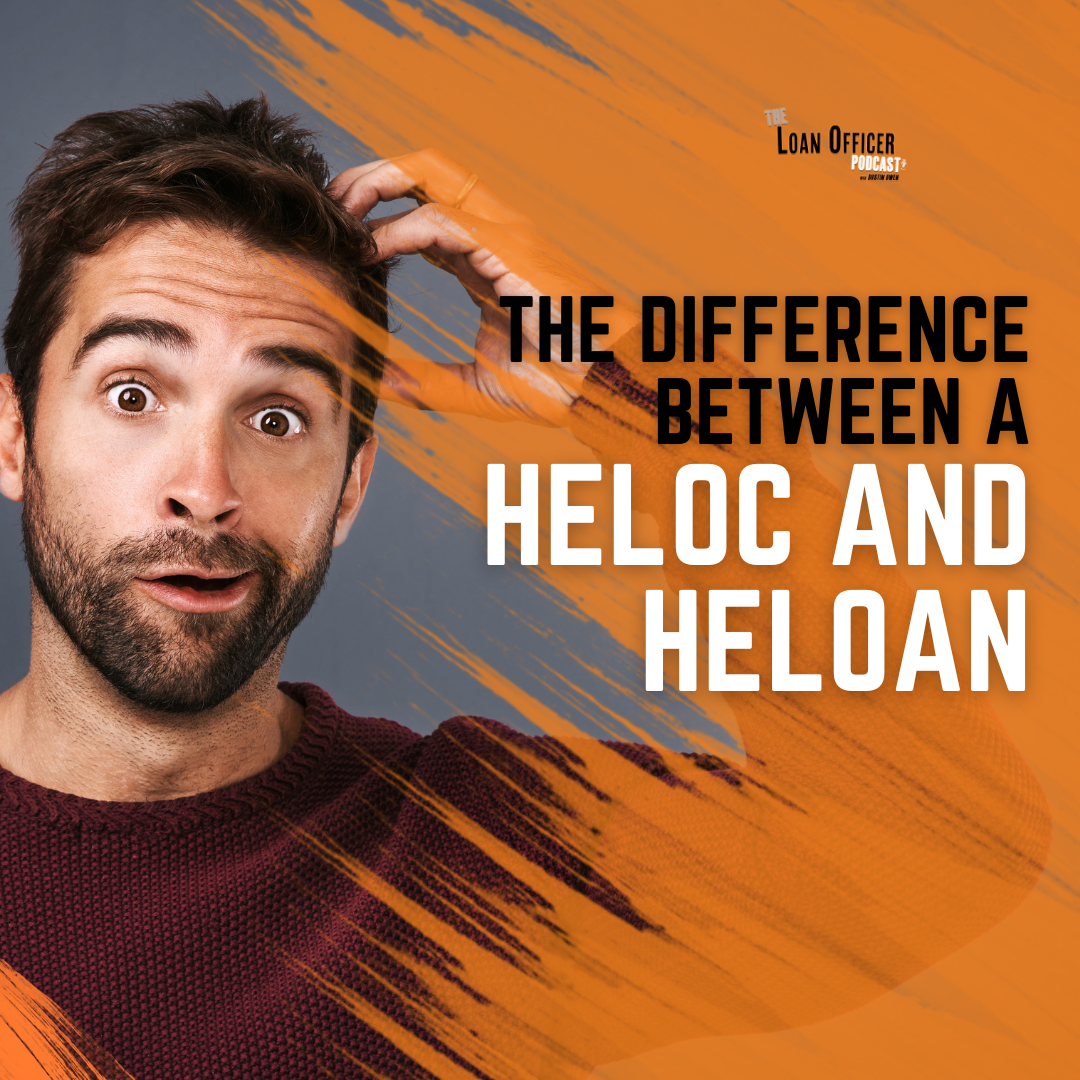 *NEW* The Difference Between a HELOC and HELOAN