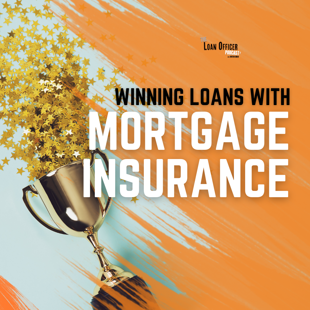 Winning Loans With Mortgage Insurance
